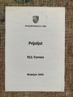 Nederlandse prijslijst Porsche 911 Carrera 996 1999 zgan, Boeken, Porsche, Ophalen of Verzenden, Zo goed als nieuw, Porsche