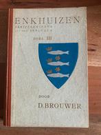 Douwe Brouwer - Enkhuizen  Aanteekeningen uit het verleden 3, Boeken, Ophalen of Verzenden, Zo goed als nieuw, Douwe Brouwer