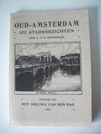 OUD - AMSTERDAM 1907, 100 stadsgezichten - L.W.R.Wenckebach, Ophalen of Verzenden, 19e eeuw, Gelezen, L.W.R.Wenckebach