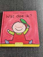 Boek Wat doe ik ? - Liesbet Slegers / vanaf 18 maanden, Ophalen, Gelezen, Liesbet Slegers, Uitklap-, Voel- of Ontdekboek