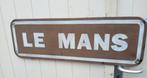 Le Mans verkeersbord reclamebord, Gebruikt, LeMans, Ophalen of Verzenden, Info@lemanscircuit.fr