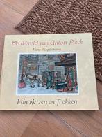 De Wereld van Anton Pieck - Reizen en Trekken, Ophalen of Verzenden, Zo goed als nieuw, Overige onderwerpen