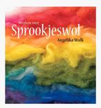 Sprookjeswol - Angelika Wolk, Hobby en Vrije tijd, Ophalen of Verzenden, Zo goed als nieuw, Boek of Patroon