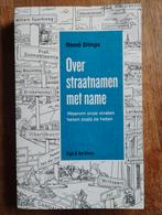 Over straatnamen met name - René Dings, Boeken, René Dings, Ophalen of Verzenden, 20e eeuw of later, Gelezen