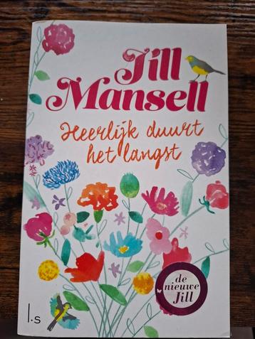 Jill Mansell - Heerlijk duurt het langst beschikbaar voor biedingen