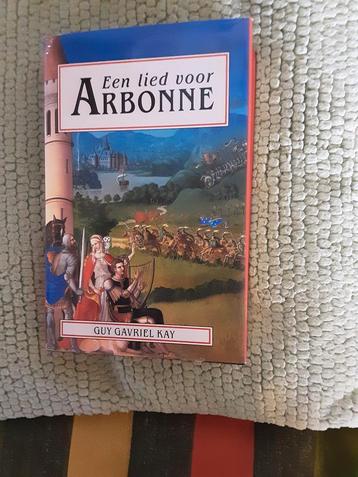 Guy Gavriel Kay-----Een lied voor Arbonne beschikbaar voor biedingen