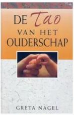 De Tao van het ouderschap (Greta Nagel), Ophalen of Verzenden, Zo goed als nieuw, Spiritualiteit algemeen, Achtergrond en Informatie