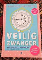 Veilig Zwanger - Complete Handboek Zwangerschap, Boeken, Ophalen of Verzenden, Zo goed als nieuw, Zwangerschap en Bevalling, Beatrijs Smulders