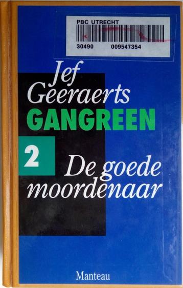 Gangreen 2 De goede Moordenaar. ISBN 9789022312995.