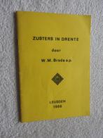 Zusters in Drente door W.M. Brada o.p. - Kloosters, Boeken, Ophalen of Verzenden, 20e eeuw of later, Zo goed als nieuw