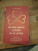 Kate Rose - De drie grote liefdes in je leven, Boeken, Achtergrond en Informatie, Ophalen of Verzenden, Zo goed als nieuw, Kate Rose