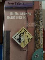 Bijna binnen handbereik - James Baldwin, Boeken, Ophalen of Verzenden, Gelezen, Nederland