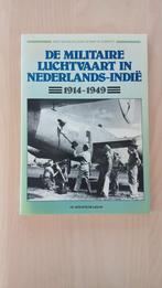 De Militaire Luchtvaart in Nederlands-Indië 1914-1949, Ophalen of Verzenden, Zo goed als nieuw, Overige gebieden