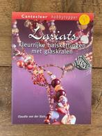 Cantecleer Lariats Kleurrijke halskettingen met glaskralen, Boeken, Ophalen of Verzenden, Gelezen, Sieraden maken, Claudia van der Sluis