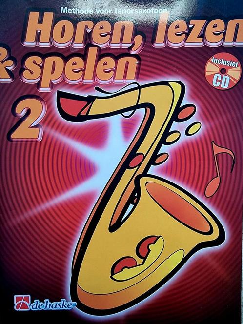 Horen, Lezen & Spelen 2. +Cd. Methode voor Tenorsaxofoon, Muziek en Instrumenten, Bladmuziek, Zo goed als nieuw, Les of Cursus