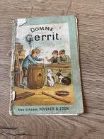 Domme Gerrit - Oud kinderboekje, Antiek en Kunst, Antiek | Boeken en Bijbels, Ophalen of Verzenden