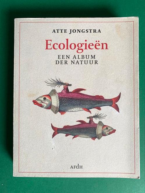 Atte Jongstra - Ecologieën, Boeken, Natuur, Gelezen, Ophalen of Verzenden