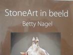 Betty Nagel  -  StoneArt in beeld, Ophalen of Verzenden
