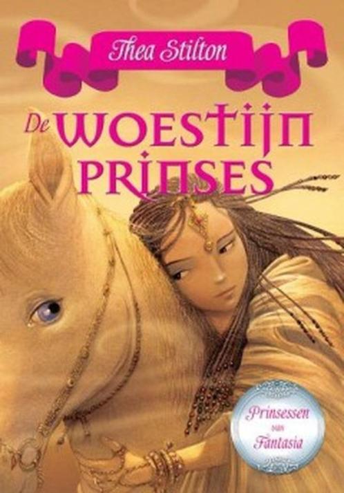 Thea Stilton: Prinsessen van Fantasia: De Woestijnprinses (3, Boeken, Kinderboeken | Jeugd | 10 tot 12 jaar, Zo goed als nieuw