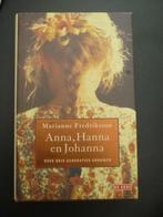 Anna, Hanna en Johanna - Marianne Fredriksson, Ophalen of Verzenden, Gelezen