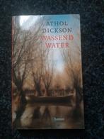 Athol Dickson - Wassend water, Ophalen of Verzenden, Zo goed als nieuw, Nederland, Athol Dickson
