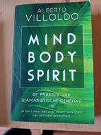 Alberto Villoldo - Mind body spirit, Ophalen of Verzenden, Zo goed als nieuw, Alberto Villoldo, Instructieboek