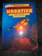 Duikreisgids Kroatië - Wolfgang Pölzer, Wolfgang Pölzer, Europa, Ophalen of Verzenden, Reisgids of -boek