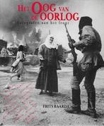 Fr. Baarda: Het Oog van de Oorlog, fotografen aan het front, Ophalen of Verzenden, Tweede Wereldoorlog, Gelezen, Overige onderwerpen