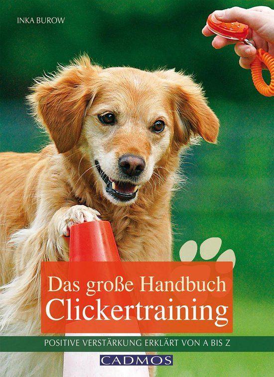 'Das grose Handbuch Clickertraining' door Inka Burow, Inka Burow, Honden, Nieuw, Ophalen of Verzenden