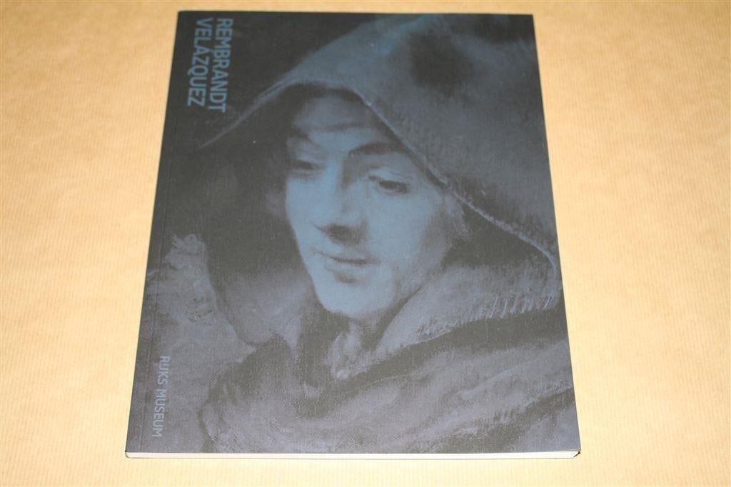 Rembrandt en Velázquez. Nederlandse en Spaanse meesters., Ophalen of Verzenden, Zo goed als nieuw