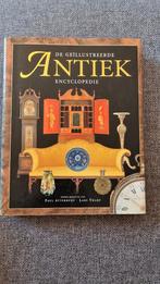 De Geïllustreerde Antiek Encyclopedie - Prachtig boek, Ophalen of Verzenden
