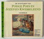 Poekie Poes en Jozefien Kwebbeleend CD-Boekje, Ophalen of Verzenden, Zo goed als nieuw, Fictie algemeen