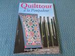 Quilts à la Pompadour - Jannetje van Zoutelande, Boeken, Ophalen of Verzenden, Nieuw, Borduren en Naaien, Jannetje van Zoutelande