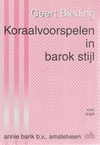 Geert Bierling - Koraalvoorspelen in barok stijl, Orgel, Gebruikt, Ophalen of Verzenden, Religie en Gospel