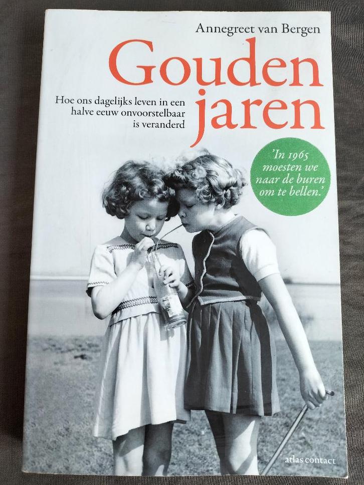 Annegreet van Bergen - Gouden jaren, Boeken, Geschiedenis | Vaderland, Zo goed als nieuw, 20e eeuw of later, Ophalen of Verzenden