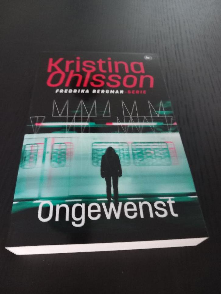 Ongewenst - Kristina Ohlsson, Boeken, Thrillers, Zo goed als nieuw, Scandinavië, Ophalen of Verzenden