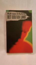 Erkelens, Rob van - Het uur van lood, Rob van Erkelens, Ophalen of Verzenden, Zo goed als nieuw, Nederland