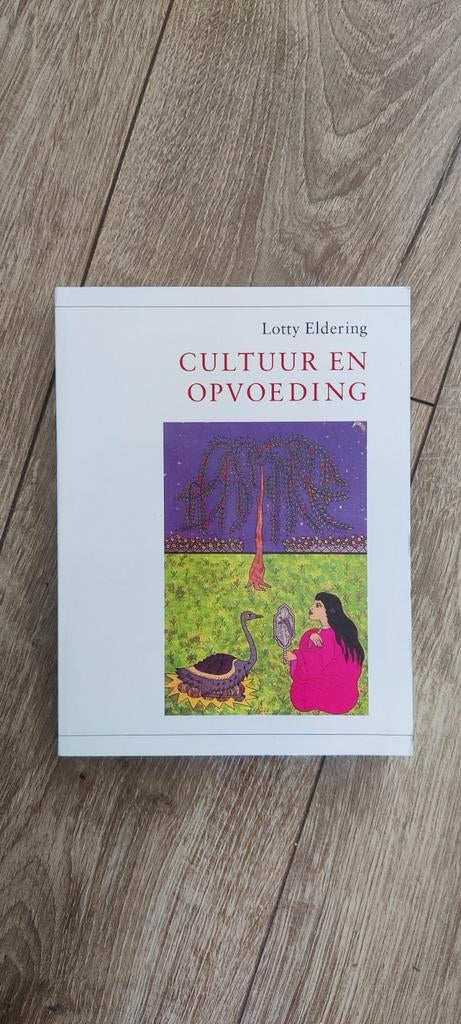 Cultuur en Opvoeding - Lotty Eldering, Ophalen of Verzenden, Gelezen, Opvoeding vanaf 10 jaar, Lotty Eldering
