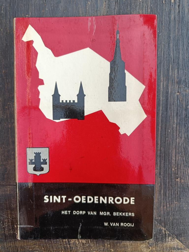 Sint-Oedenrode: Het dorp van Mgr. Bekkers, Ophalen of Verzenden, 20e eeuw of later, Gelezen, W. van Rooij