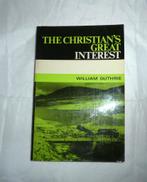 William Guthrie The Christian's Great Interest, Guthrie, Christendom | Protestants, Ophalen of Verzenden, Zo goed als nieuw