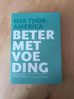 Beter met voeding Mia Tjioe-America, Ophalen, Zo goed als nieuw, Gezondheid en Conditie