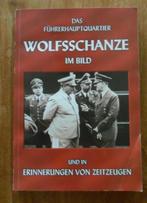 Das Führerhauptquartier WOLFSCHANZE in bild., Ophalen of Verzenden, Landmacht, Duitsland, Boek of Tijdschrift