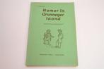 Humor in Grunneger Laand — K. ter Laan & Johan Dijkstra, Boeken, Ophalen of Verzenden, 20e eeuw of later, Gelezen