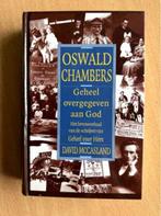 Geheel overgeven aan God - Oswald Chambers, Boeken, Ophalen of Verzenden, Zo goed als nieuw