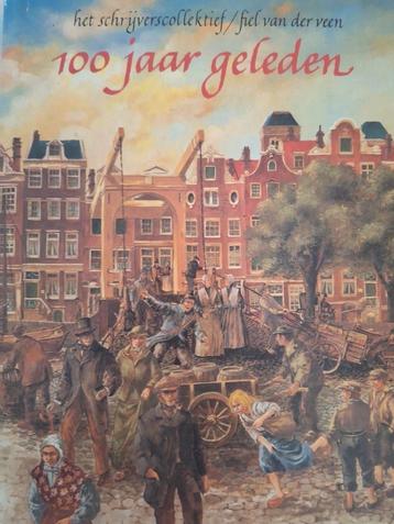 Het Schrijverscollectief / Fiel v.d. Veen - 100 jaar geleden beschikbaar voor biedingen