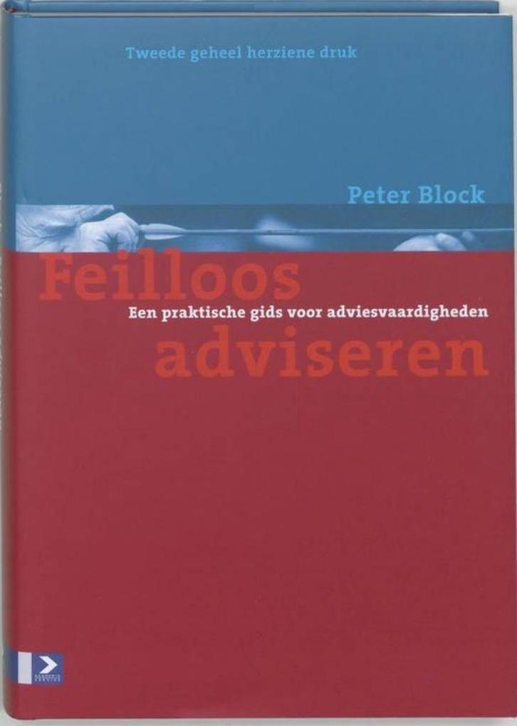 Feilloos adviseren - Peter Block, Boeken, Studieboeken en Cursussen, Gelezen, HBO, Beta, Ophalen of Verzenden