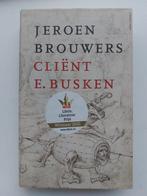 Jeroen Brouwers - Cliënt E. Busken, Boeken, Jeroen Brouwers, Zo goed als nieuw, Ophalen