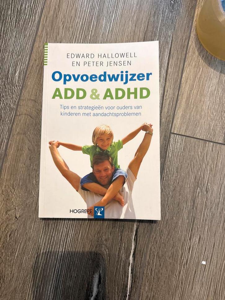 E. Hallowell - Opvoedwijzer ADD en ADHD, Boeken, Psychologie, Zo goed als nieuw, Ontwikkelingspsychologie, Ophalen of Verzenden