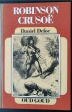 Daniel Defoe - Robinson Crusoë / serie oud goud, Gelezen, Ophalen of Verzenden, Daniel Defoe