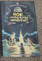 Hoe overleef ik mijn vakantie - Francine Oomen, Ophalen, Gelezen, Francine Oomen